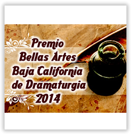 Imagen de Premio Bellas Artes Baja California de Dramaturgia 2014