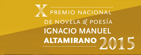 Imagen de X Premio Nacional de Novela y Poesía Ignacio Manuel Altamirano