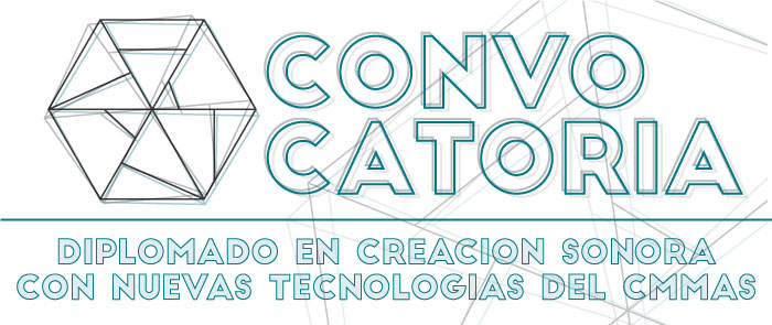 Imagen de Convocatoria para el Diplomado en Creación Sonora con Nuevas Tecnologías