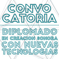 Imagen de Diplomado en Creación Sonora con Nuevas Tecnologías