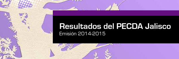 Resultados del PECDA Jalisco. emisión 2014-2015
