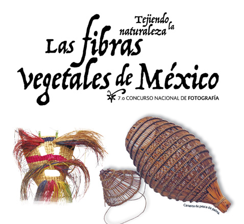 Imagen de Convocatoria Electrónica Séptimo Concurso Nacional de Fotografía "Tejiendo la naturaleza. Las fibras vegetales de México"