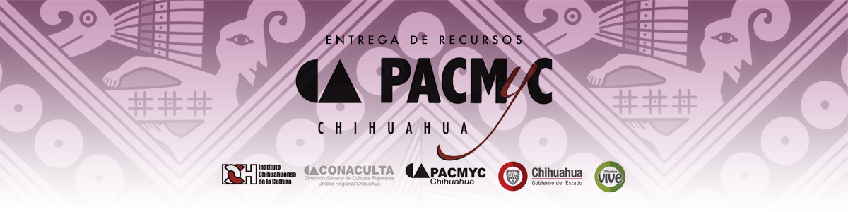 Resultados de la Convocatoria PACMyC Chihuahua