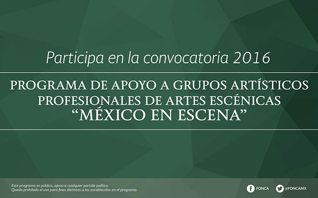 Imagen de PROGRAMA DE APOYO A GRUPOS ARTÍSTICOS
PROFESIONALES DE ARTES ESCÉNICAS
“MÉXICO EN ESCENA”