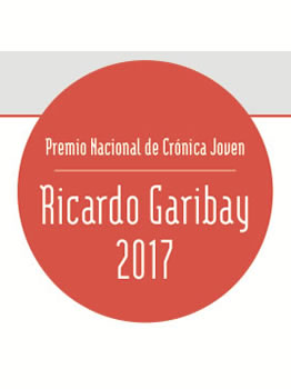 Imagen de Premio Nacional de Crónica Joven "Ricardo Garibay 2017"