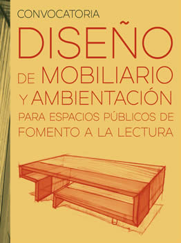 Convocatoria diseño de mobiliario y ambientación para espacios públicos de fomento a la lectura