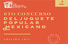 Imagen de 6º. Concurso Nacional del Juguete Popular Mexicano 2017