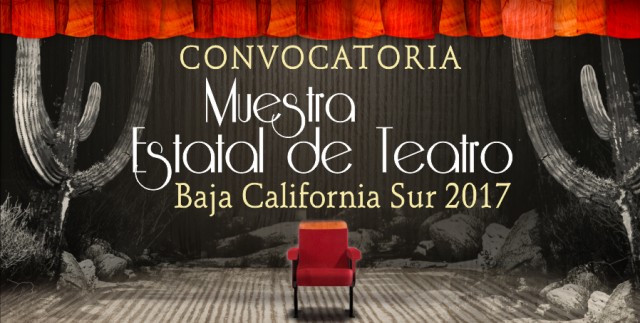 Muestra Estatal de Teatro, Baja California Sur 2017