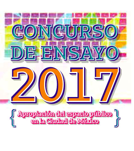 Imagen de Concurso de Ensayo 2017 Apropiación del espacio público en la Ciudad de México