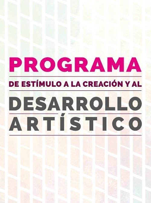 Resultados de la primera Convocatoria del Programa de Estímulo a la Creación y al Desarrollo Artístico (PECDA), CDMX 2017