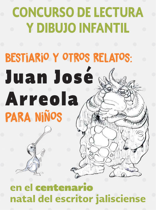 Concurso de lectura y dibujo infantil Bestiario y otros relatos: Juan José Arreola para niños.