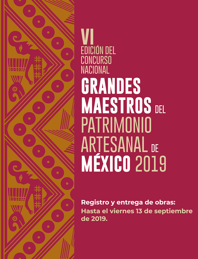 VI Edición del Concurso Nacional Grandes Maestros del Patrimonio Artesanal de México 2019