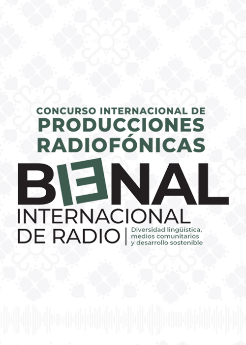 Concurso Internacional de Producciones
Radiofónicas de la Décimo Tercera Bienal Internacional de Radio