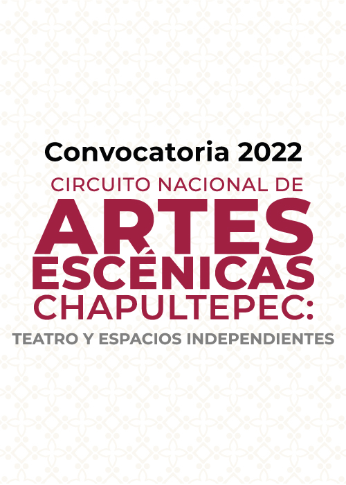 Imagen muestra de Circuito Nacional de Artes Escénicas Chapultepec: Teatro y Espacios Independientes