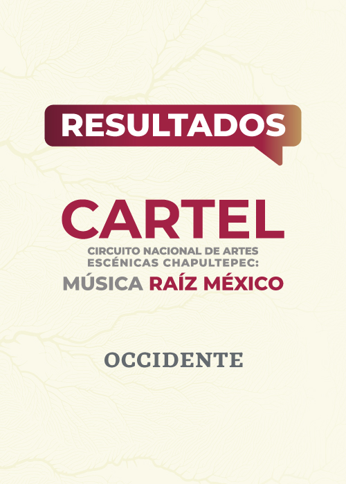 Cartel. Música Raíz México. Región Occidente