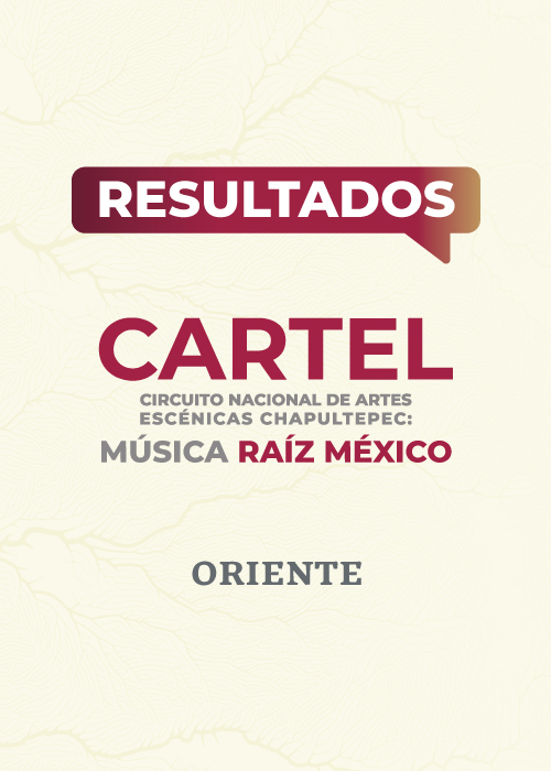 Cartel. Música Raíz México. Región Oriente