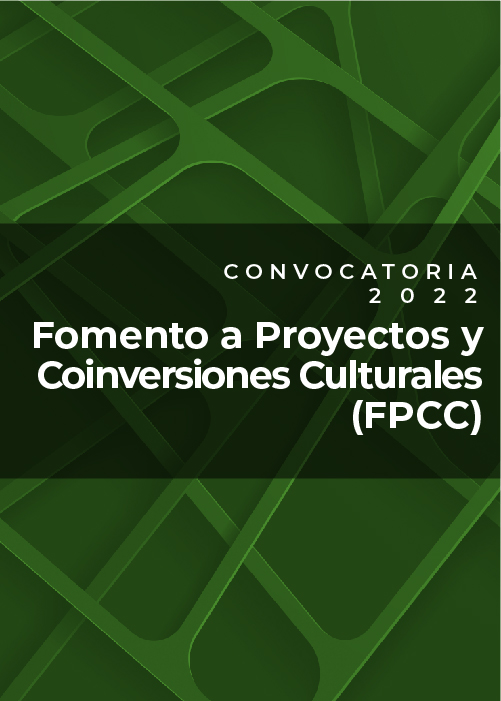 Fomento a Proyectos  Coinversiones Culturales (FPCC) 2022