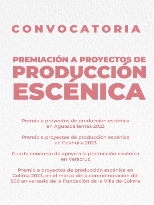 Convocatoria Premiación a Proyectos de Producción Escénica