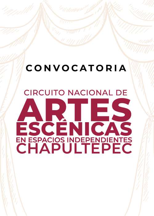 Imagen muestra de Circuito Nacional de Artes Escénicas en Espacios Independientes Chapultepec