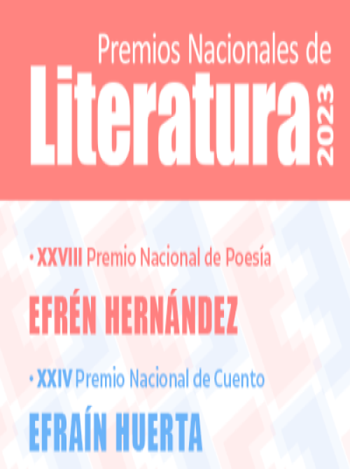 Premios Nacionales de Literatura Guanajuato 2023: XXVIII Premio Nacional de Poesía Efraín Huerta y XXIV Premio Nacional de Cuento Efrén Hernández