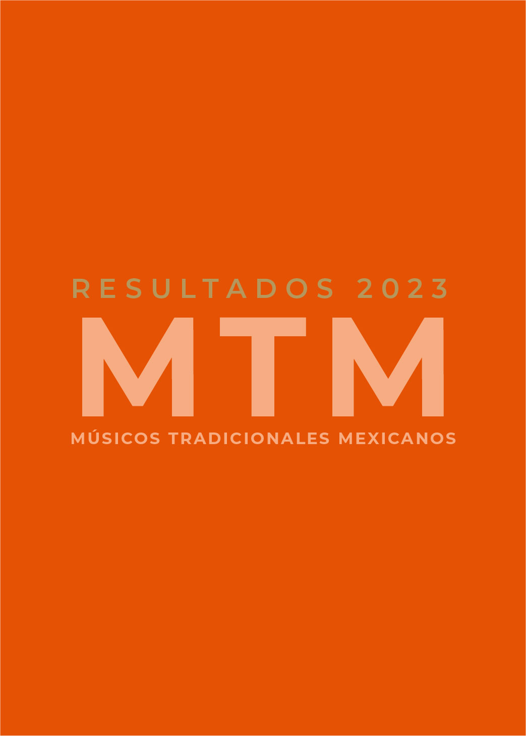 Músicos Tradicionales Mexicanos (MTM) 2023