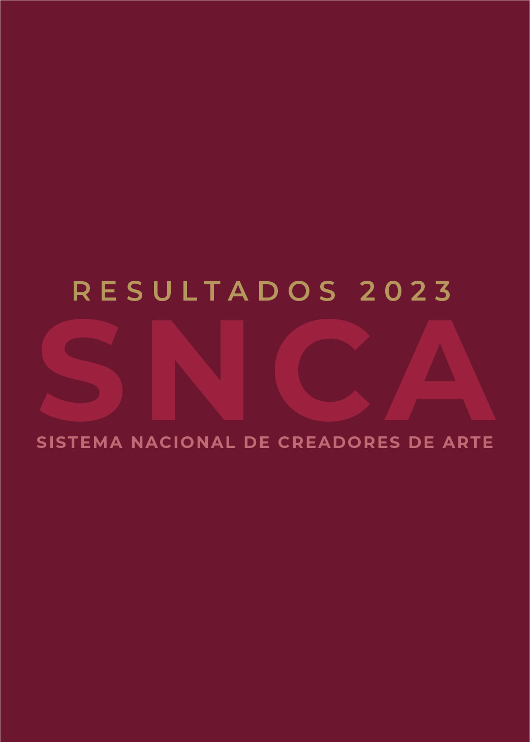 Sistema Nacional de Creadores de Arte (SNCA) 2023