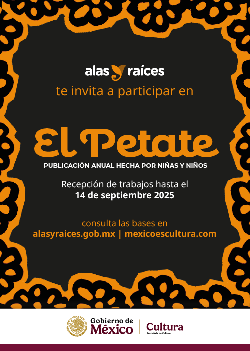 Alas y Raíces invita a niñas, niños y adolescente a ser parte de El Petate 2025