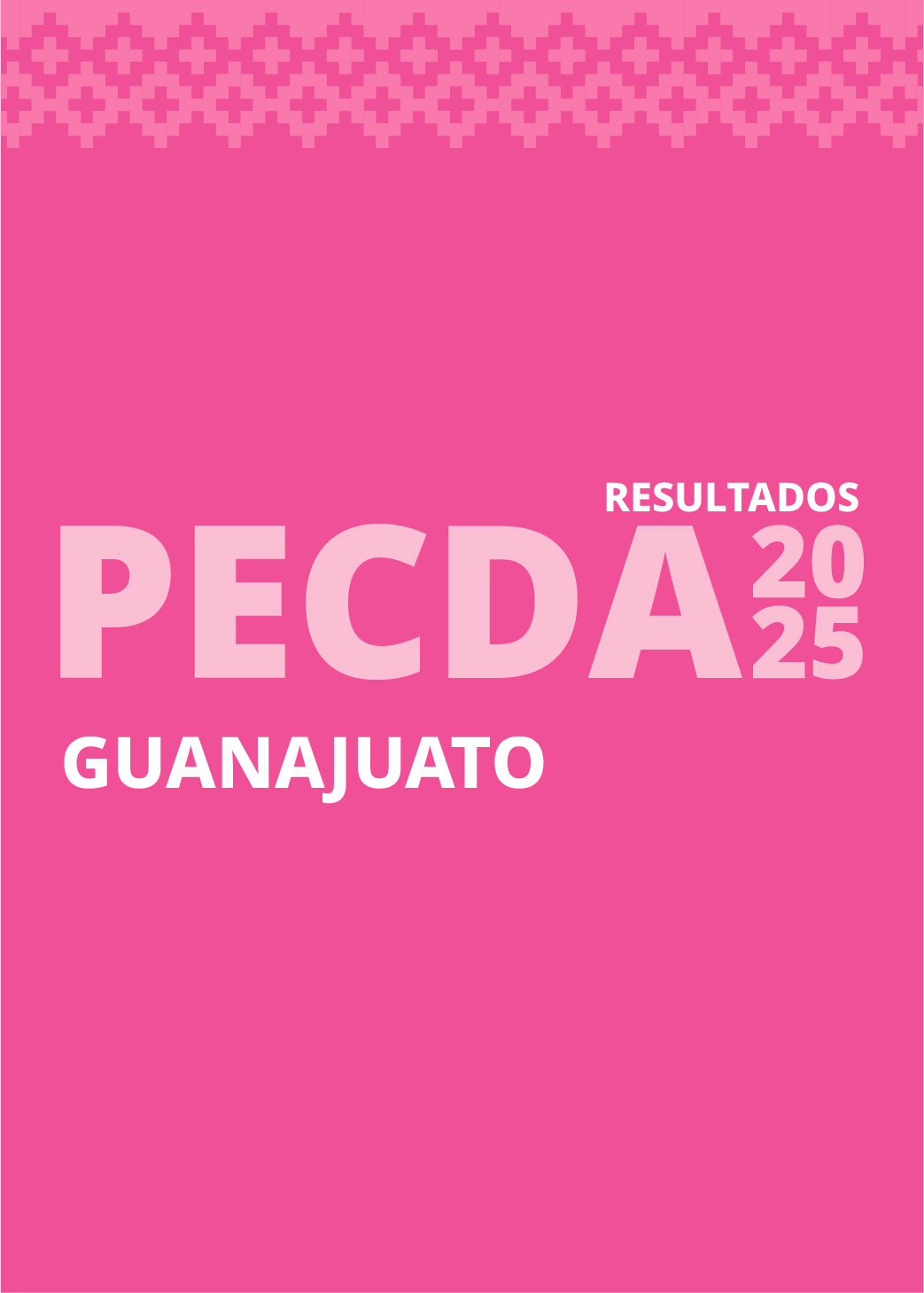 Resultados Programa de Estímulo a la Creación y Desarrollo Artístico (PECDA) Guanajuato, 2025 