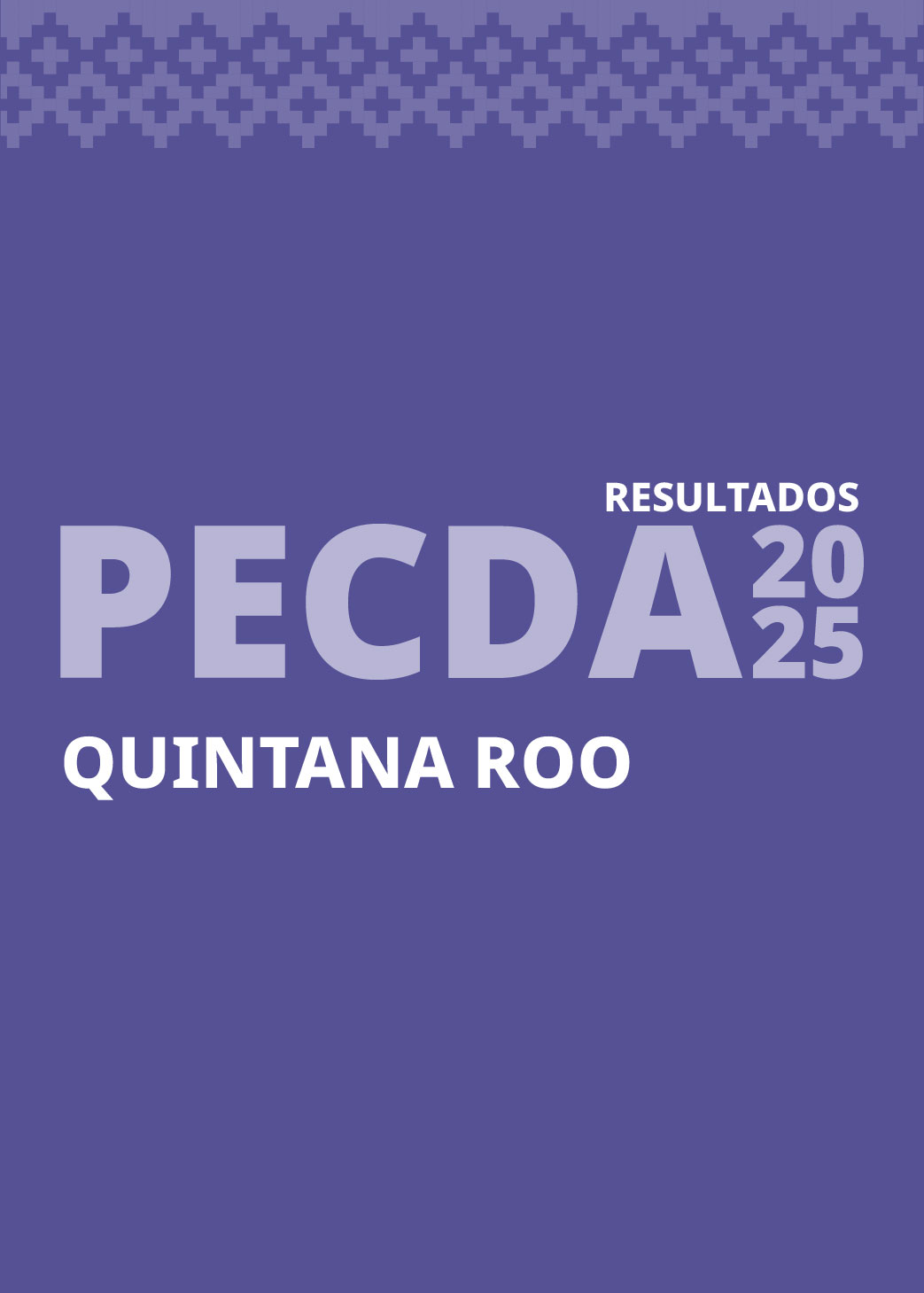 Resultados Programa de Estímulo a la Creación y Desarrollo Artístico (PECDA) Quintana Roo, 2025 