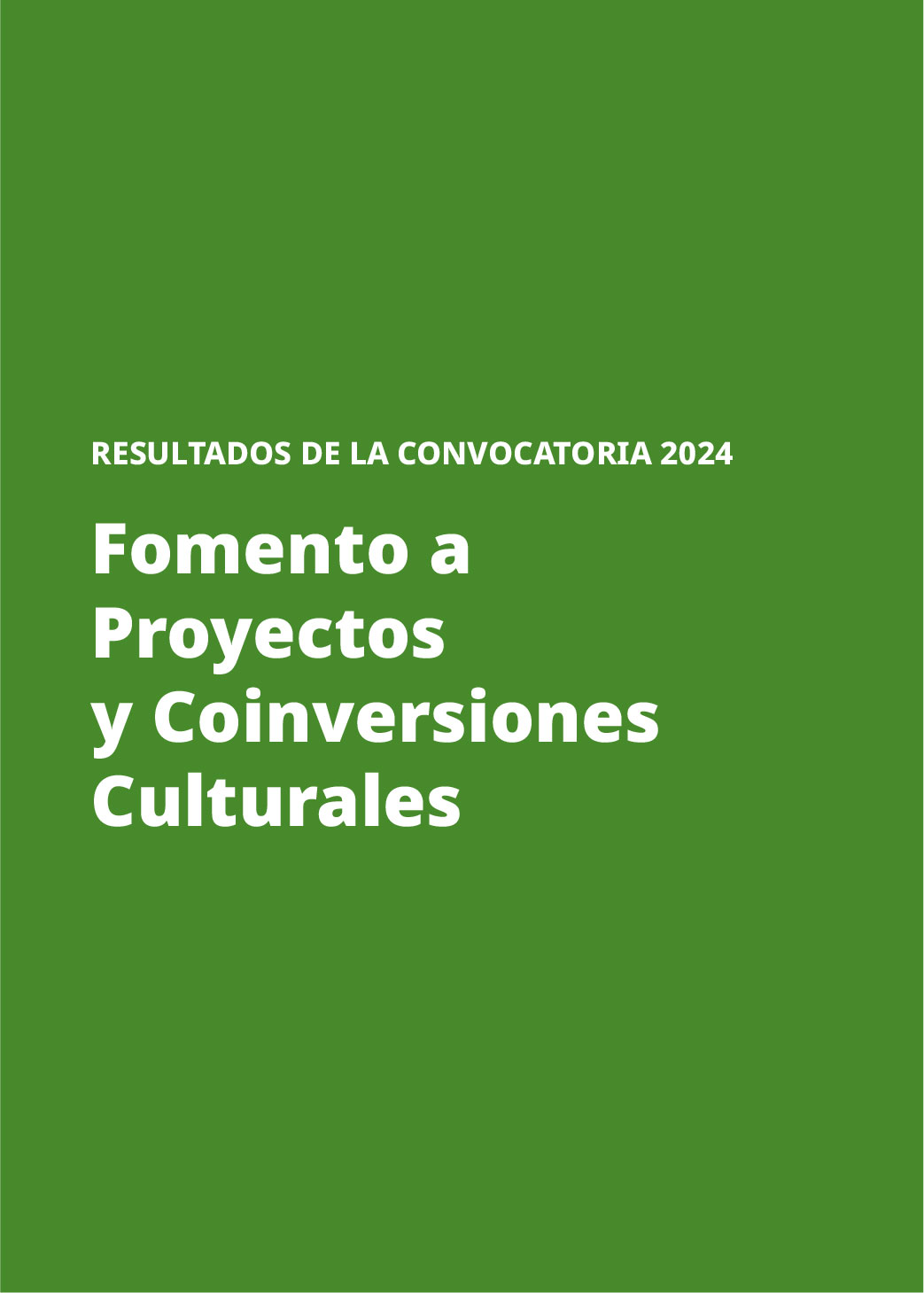 Fomento a Proyectos y Coinversiones Culturales (FPCC), 2024
