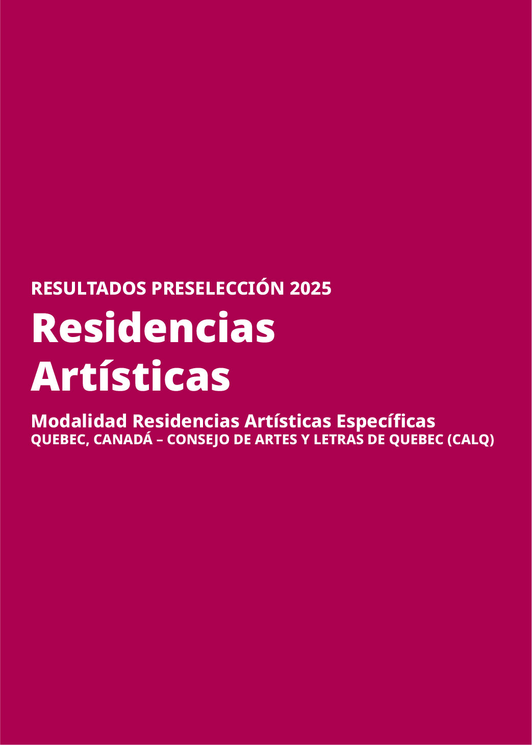 Imagen muestra del resultado de Resultados Residencias Artísticas 2025 (Modalidad Libre Gestión)