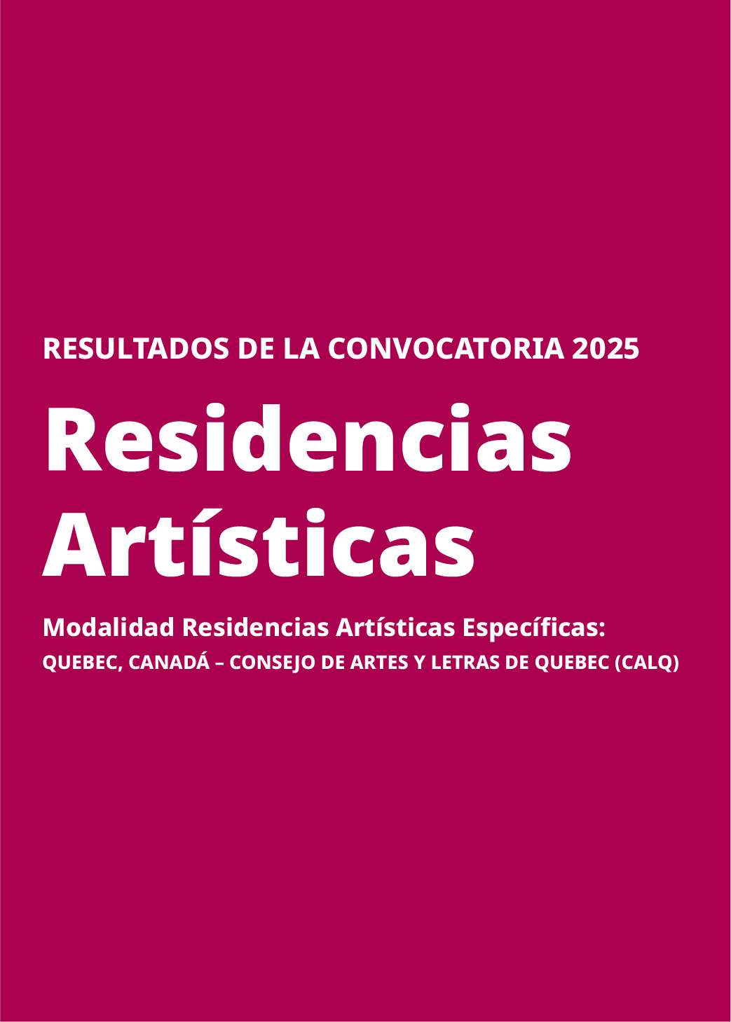 Imagen de Resultados Residencias Artísticas 2025 (Modalidad Residencias Artísticas Específicas: Quebec, Canadá)