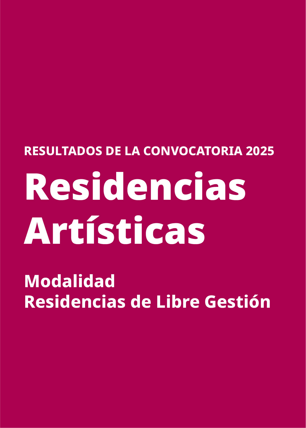 Imagen muestra del resultado de Resultados Residencias Artísticas 2025 (Modalidad Libre Gestión)