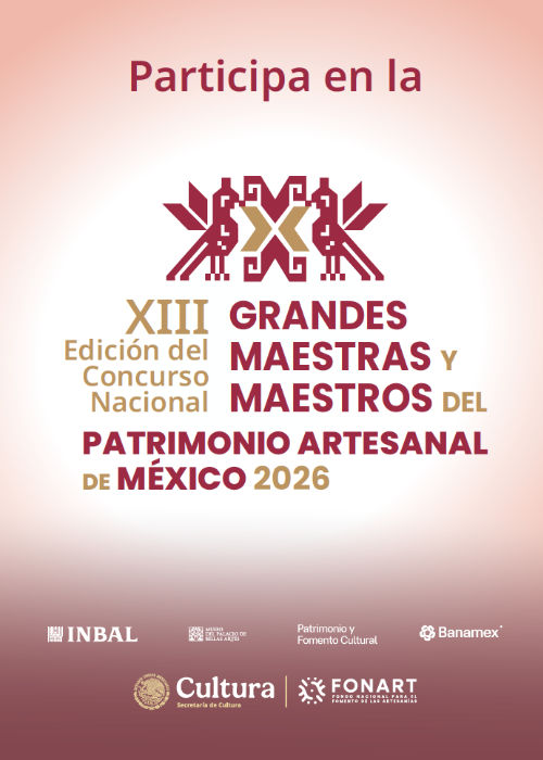 Imagen de XIII Edición del Concurso Nacional Grandes Maestras y Maestros del Patrimonio Artesanal de México 2026