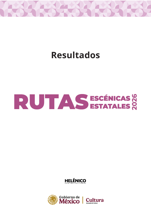 Resultados de la Convocatoria Rutas escénicas estatales 2026